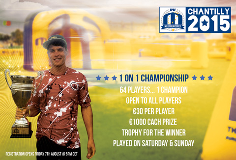 1 on 1 Championship registration Chantilly will open Friday, 7th of August @ 5pm CET